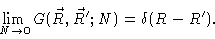 \begin{displaymath}\lim_{N \rightarrow 0} G(\vec{R},\vec{R}^{\prime};N) = \delta
(R-R^{\prime}) .
\end{displaymath}