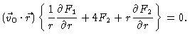 $\displaystyle (\vec{v}_{0}\cdot \vec{r})\left\{ \frac{1}{r}\frac{\partial F_{1}}{
\partial r}+4F_{2}+r\frac{\partial F_{2}}{\partial r}\right\} =0.$